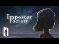 Impostor Factory - Trailer