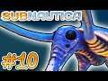"IT POOPED!" - SUBNAUTICA First Playthrough - [Part 10]