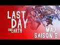 LAST DAY ON EARTH - MISE À JOUR SAISON 5 !