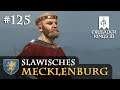 Let's Play Crusader Kings 3 #125: Feldzug nach Kujawien (Slawisches Mecklenburg / Rollenspiel)
