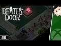✪ Lets Play Deaths Door / Xbox SX deutsch #05 Das Pilzverlies ✪
