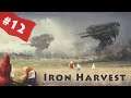 Lets play Iron Harvest 1920 - Iron Harvest EP 12