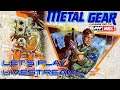 Metal Gear Full Let's Play / Livestream