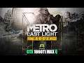 Metro: Last Light Redux DELL G3 i5 GTX 1660tI MAX Q (6GB)