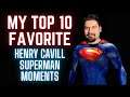 My Top 10 Favorite Henry Cavill Superman Moments