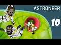 On continue la descente - Ep.10 | Astroneer COOP| FR