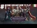 PATHFINDER WRATH OF THE RIGHTEOUS || COME GIOCARE/HOW TO PLAY || Gameplay ITA || Roy Lovat ||