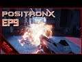 Proton Character & Time Move! | PositronX | Ep9
