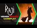 Raji | Gameplay - Viewer Request