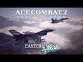 So it's Ace Combat 7 EASTERN WIND but it's more like Eastern Synth