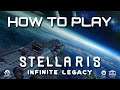｢Stellaris｣  Board Game Mechanics - Stellaris Infinite Legacy