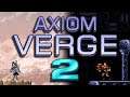 The Return of an Indie Metroidvania - Axiom Verge 2 Review & Analysis