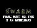 The Swarm - FINAL: Wait, No, This Is An Anticlimax