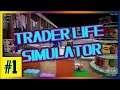 Trader Life Simulator || Gameplay Español || Capitulo 1 || El negocio de nuestra tienda virtual