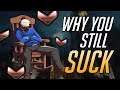 Why You STILL SUCK at Overwatch: 3 Reasons