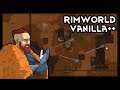 And....The Base Is Gone - Rimworld Vanilla++ - EP 4