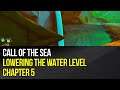 Call of the Sea - Lowering the water level - Chapter 5