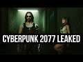 Cyberpunk 2077 has LEAKED!