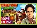 Donkey Kong Country Returns 100% - Juego Completo - Full Game Walkthrough ¡EN VIVO!