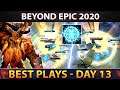 Dota 2 BEYOND EPIC: Best Plays - Day 13