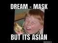 Dream - Mask (Asian PARODY) #shorts