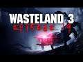 Dungeon Delving - Wasteland 3 - Playthrough Epidsode #19