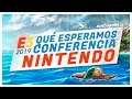 E3 2019 - ¿Qué esperamos de NINTENDO?