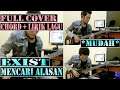 Exist - Mencari Alasan Guitar Cover + Chord