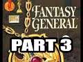 Fantasy General Playthrough 3 (Calis, Hard difficulty), Part 3
