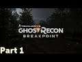 Ghost Recon | Breakpoint - Wolves At The Gate - Part 1 - Open Beta