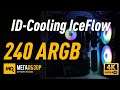 ID-Cooling IceFlow 240 ARGB обзор система водяного охлаждения