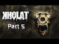 Kholat - Blind | Part 5, The Sun Is Just Starting To Set