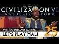 Let's Play Civilization VI: Mali auf Gottheit (25) | AddOn Gathering Storm [Deutsch]