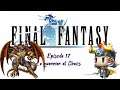 Let's play Final Fantasy 1 Reupload Ep 17 - Le guerrier et Chaos