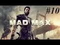 Mad Max Part 10 dismantle the bridge camp