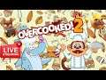 OVERCOOKED 2 🍽 🔴LIVE STREAM | THE BEST CHEFS 👨‍🍳 IN TOWN ‼️ |