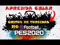 #PES2021 - APRENDA CRIAR E EDITAR CANTOS E GRITOS DE TORCIDAS PARA SEU PES 2020 - VIDEO AULA GRÁTIS