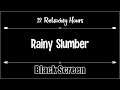 Rainy Slumber 12 Hours Black Screen, Dark Screen, Sleep, Relax, gentle, light,  soft, rain, ASMR