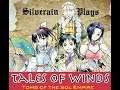 Silverain Plays: Tales of Winds: Tomb of the Sol Empire Ep8