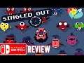 Singled Out (Nintendo Switch) An Honest Review