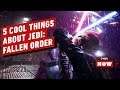 Star Wars Jedi: Fallen Order: Five Cool Features - IGN Now