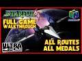 STARFOX 64 FULL GAME Walkthrough Original N64 UltraHDMI 100% MEDALS ALL ROUTES - No Commentary