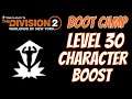 The Division 2 | Level 30 Character Boost | Boot Camp