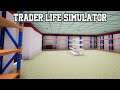 Trader Life Simulator S2 EP7 | Time to spend some money...LOTS of money..
