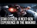 [4K] Star Citizen: A Next-Gen Experience In The Making... And You Can Play-Test It Now