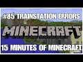 #85 Trainstation errors, 15 minutes of Minecraft, PS4PRO, gameplay, playthrough
