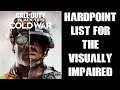 COD Black Ops Cold War Hardpoint Order / Rotation List For The Visually Impaired Or Older Gamer