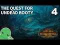 Count Noctilus and the Quest for Undead Booty - Part 4 - Total War: Warhammer 2