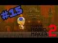 Détente: Super Mario Maker 2 (Episode 15) [Let's Play FR]