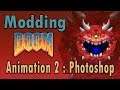 Doom Animation Tutorial 2: Getting Started with Photoshop